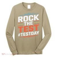 Rock The Test Outfit For Students And Teachers On Exam Day Long Sleeve Shirt thumb 0