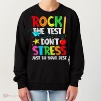Rock The Test Don't Stress Just Do Your Best Funny Testing  Women's Sweatshirt thumb 0