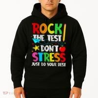 Rock The Test Don't Stress Just Do Your Best Funny Testing  Hoodie thumb 2