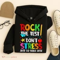 Rock The Test Don't Stress Just Do Your Best Funny Testing  Hoodie thumb 4