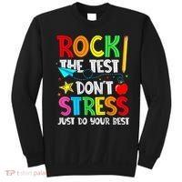 Rock The Test Don't Stress Just Do Your Best Funny Testing  Sweatshirt thumb 0