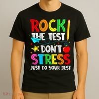 Rock The Test Don't Stress Just Do Your Best Funny Testing  T-Shirt thumb 3