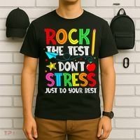 Rock The Test Don't Stress Just Do Your Best Funny Testing  T-Shirt thumb 6