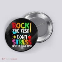 Rock The Test Don't Stress Just Do Your Best Funny Testing  Button thumb 0