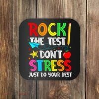 Rock The Test Don't Stress Just Do Your Best Funny Testing  Coaster thumb 0