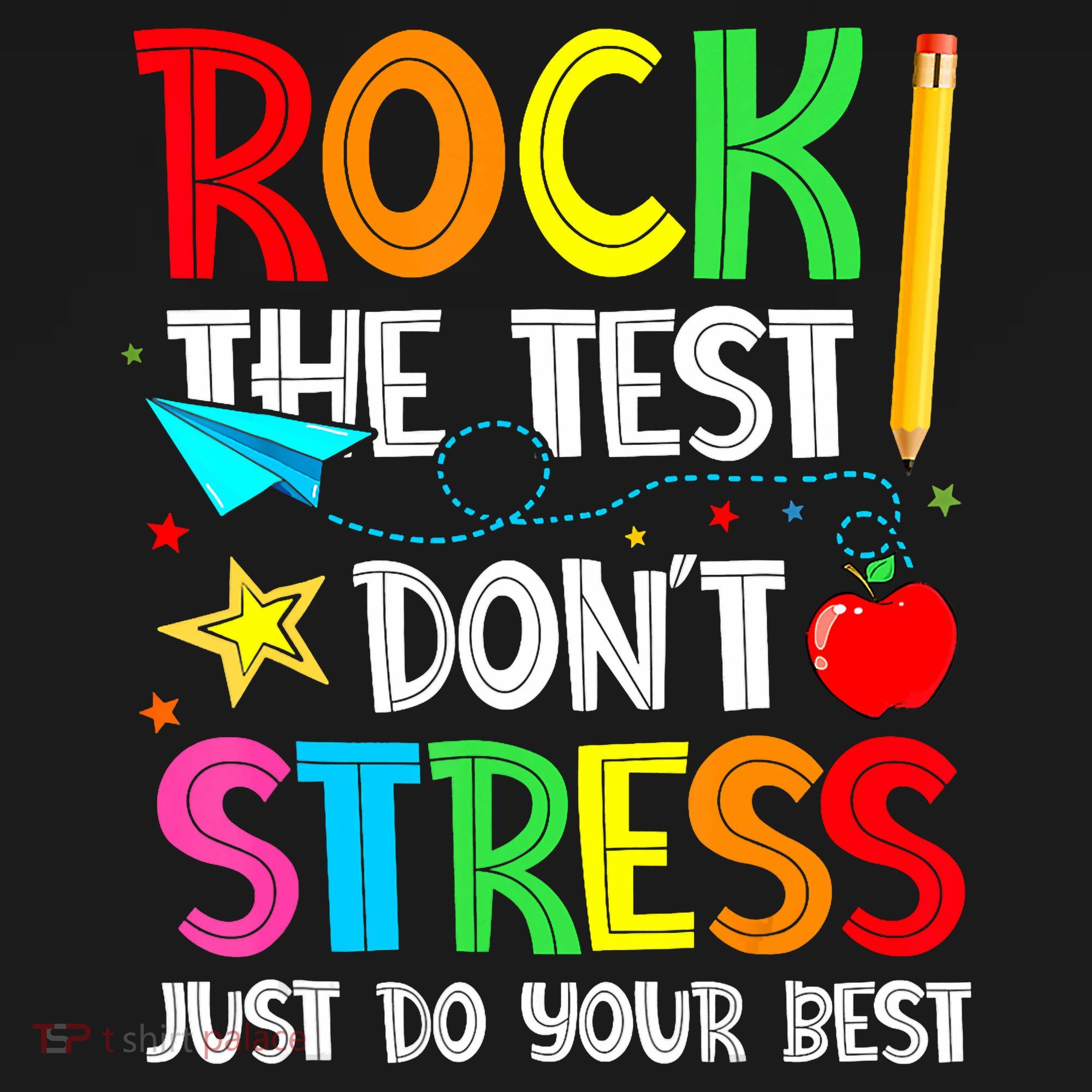 Rock The Test Don't Stress Just Do Your Best Funny Testing  Polo