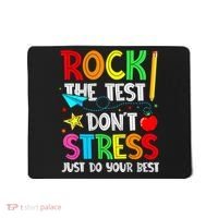Rock The Test Don't Stress Just Do Your Best Funny Testing  Mousepad thumb 0