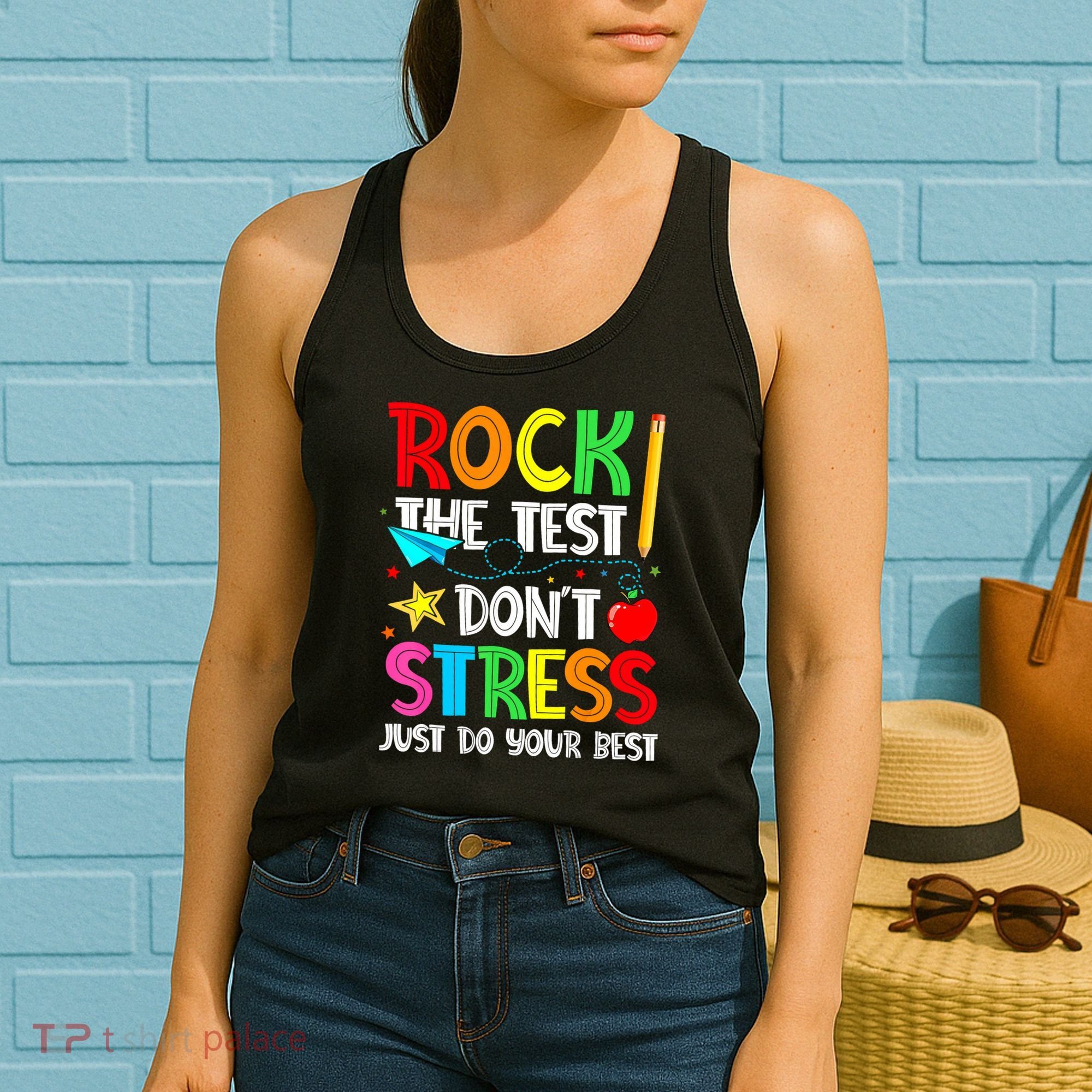 Rock The Test Don't Stress Just Do Your Best Funny Testing  Women's Tank Top