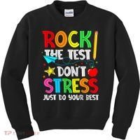 Rock The Test Don't Stress Just Do Your Best Funny Testing  Kids Sweatshirt thumb 0