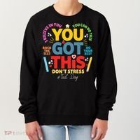 Rock The Test Dont Stress You Got This Teacher Testing Day  Women's Sweatshirt thumb 0