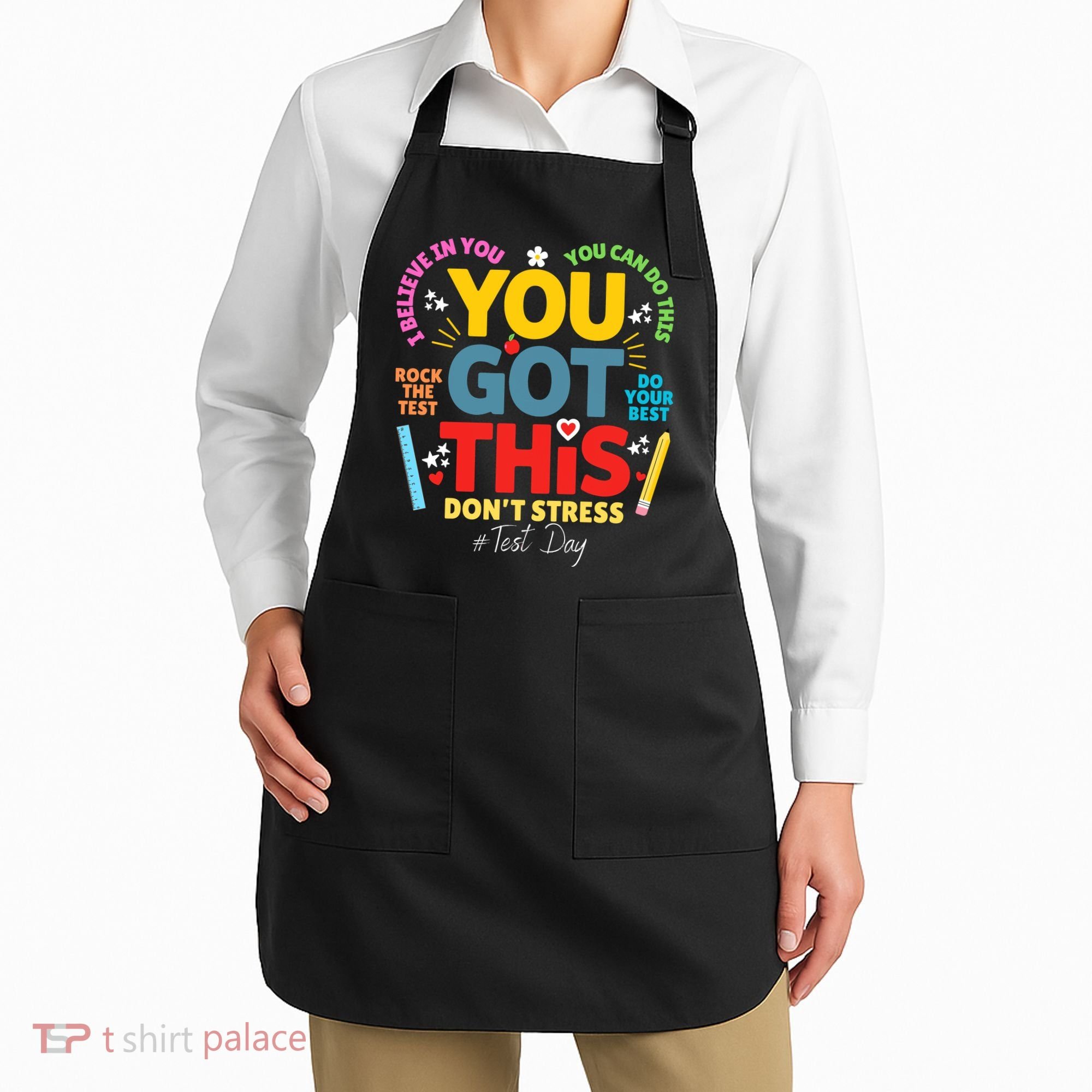 Rock The Test Dont Stress You Got This Teacher Testing Day  Apron