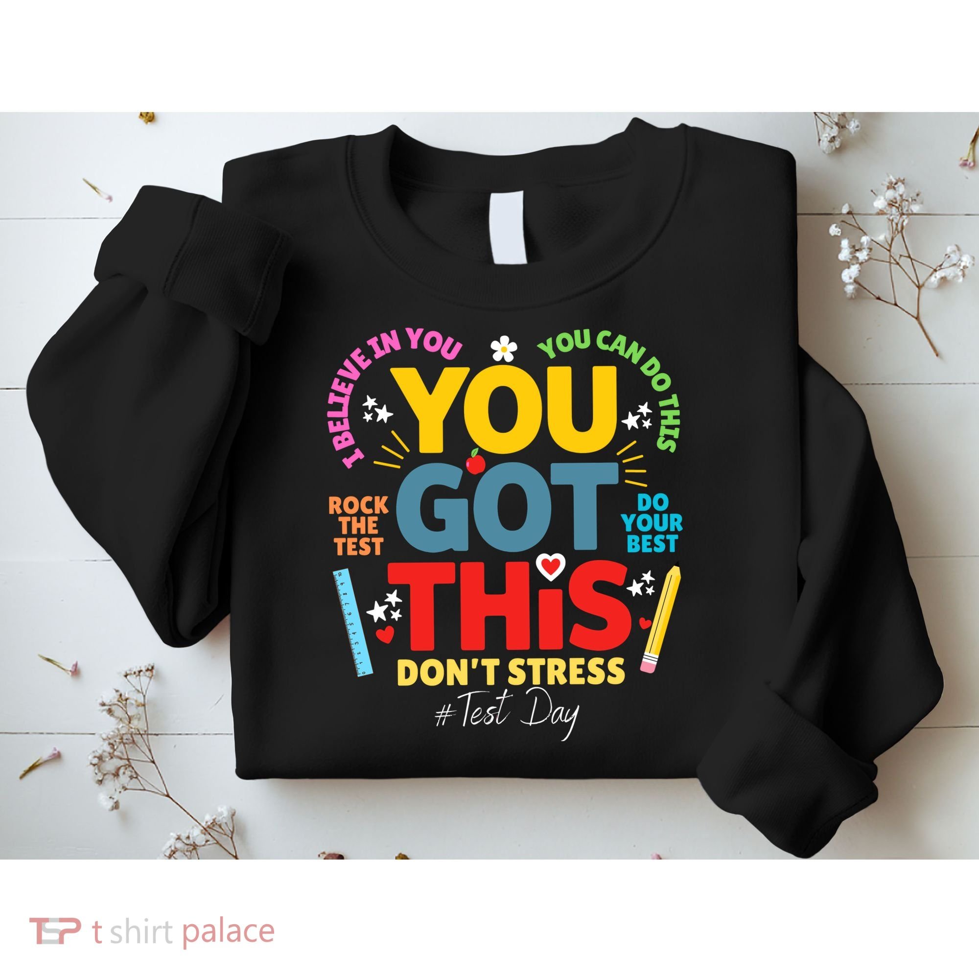 Rock The Test Dont Stress You Got This Teacher Testing Day  Sweatshirt