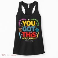 Rock The Test Dont Stress You Got This Teacher Testing Day  Women's Tank Top thumb 0
