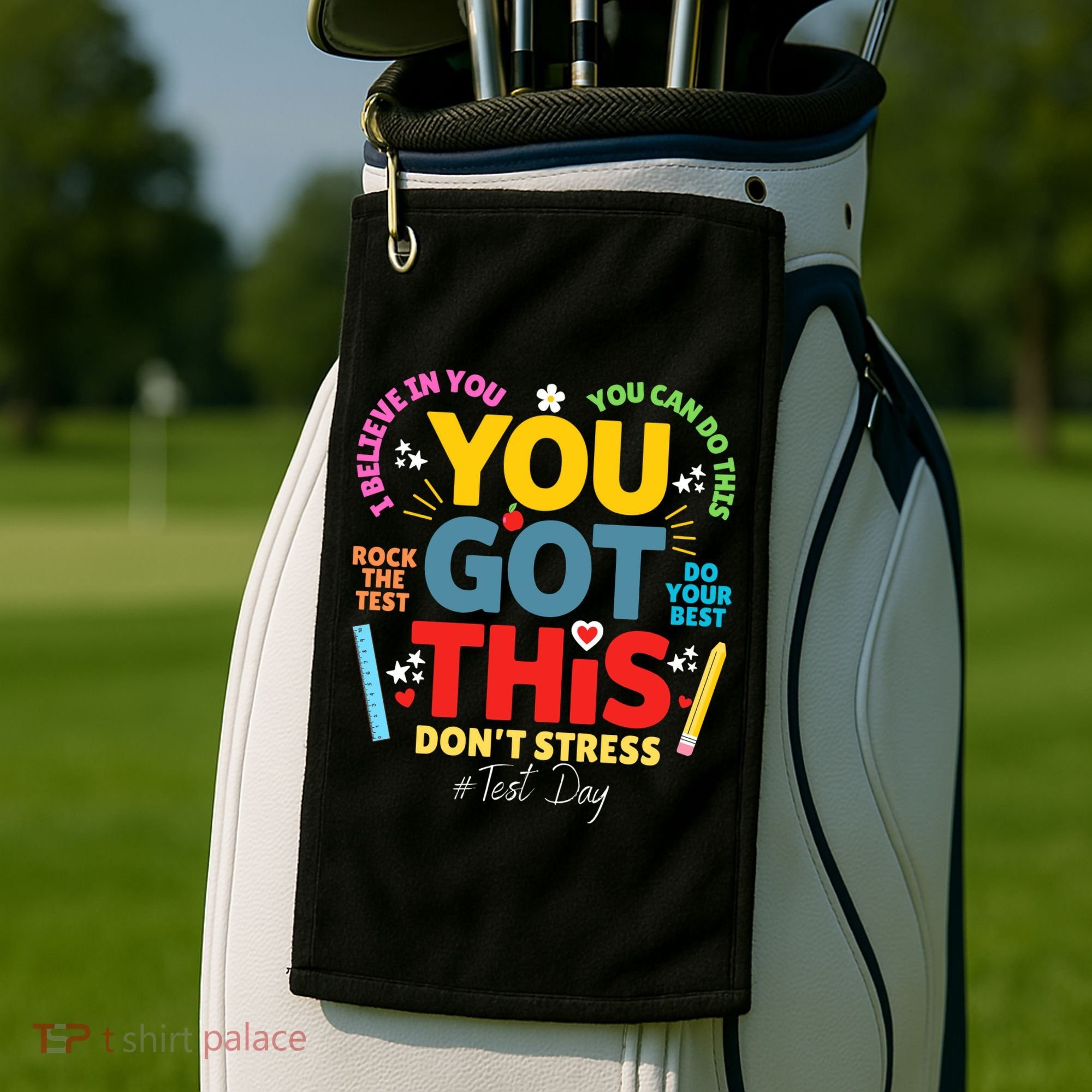 Rock The Test Dont Stress You Got This Teacher Testing Day  Golf Towel