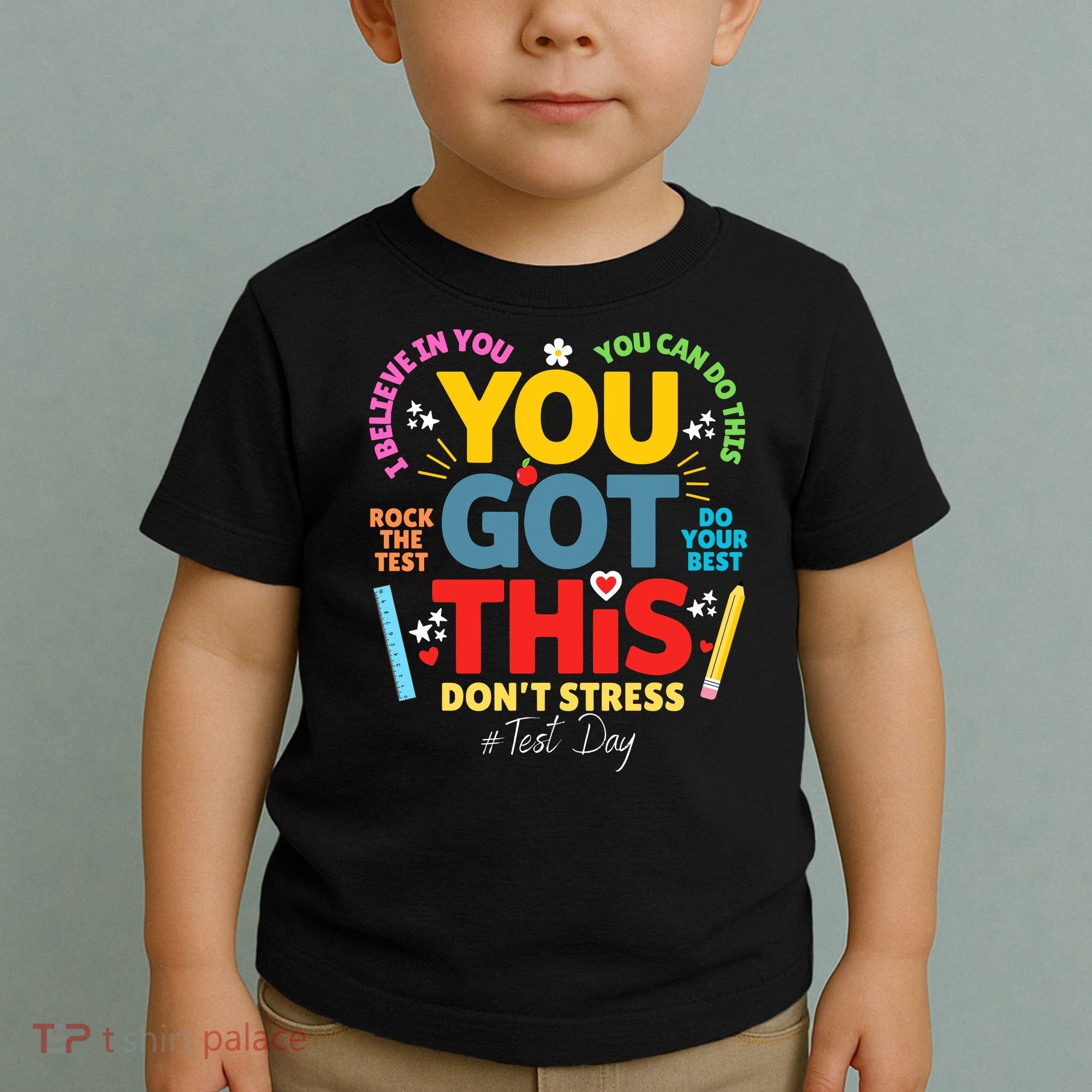 Rock The Test Dont Stress You Got This Teacher Testing Day  Toddler T-Shirt