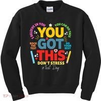 Rock The Test Dont Stress You Got This Teacher Testing Day  Kids Sweatshirt thumb 0