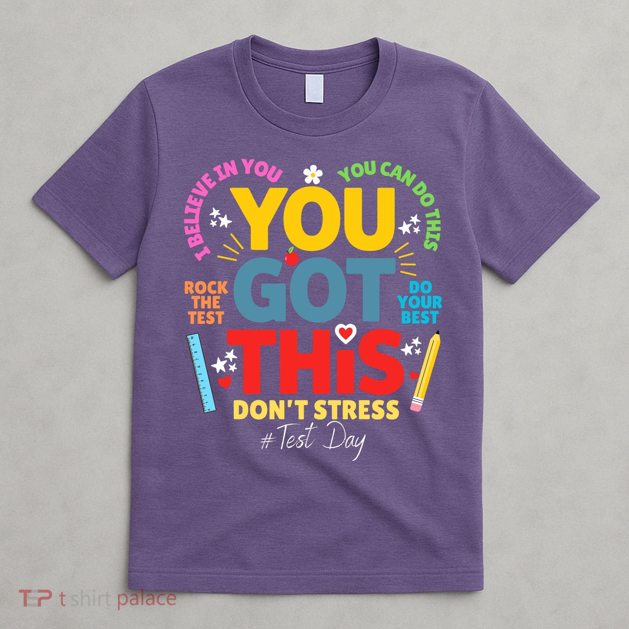Rock The Test Dont Stress You Got This Teacher Testing Day  T-Shirt