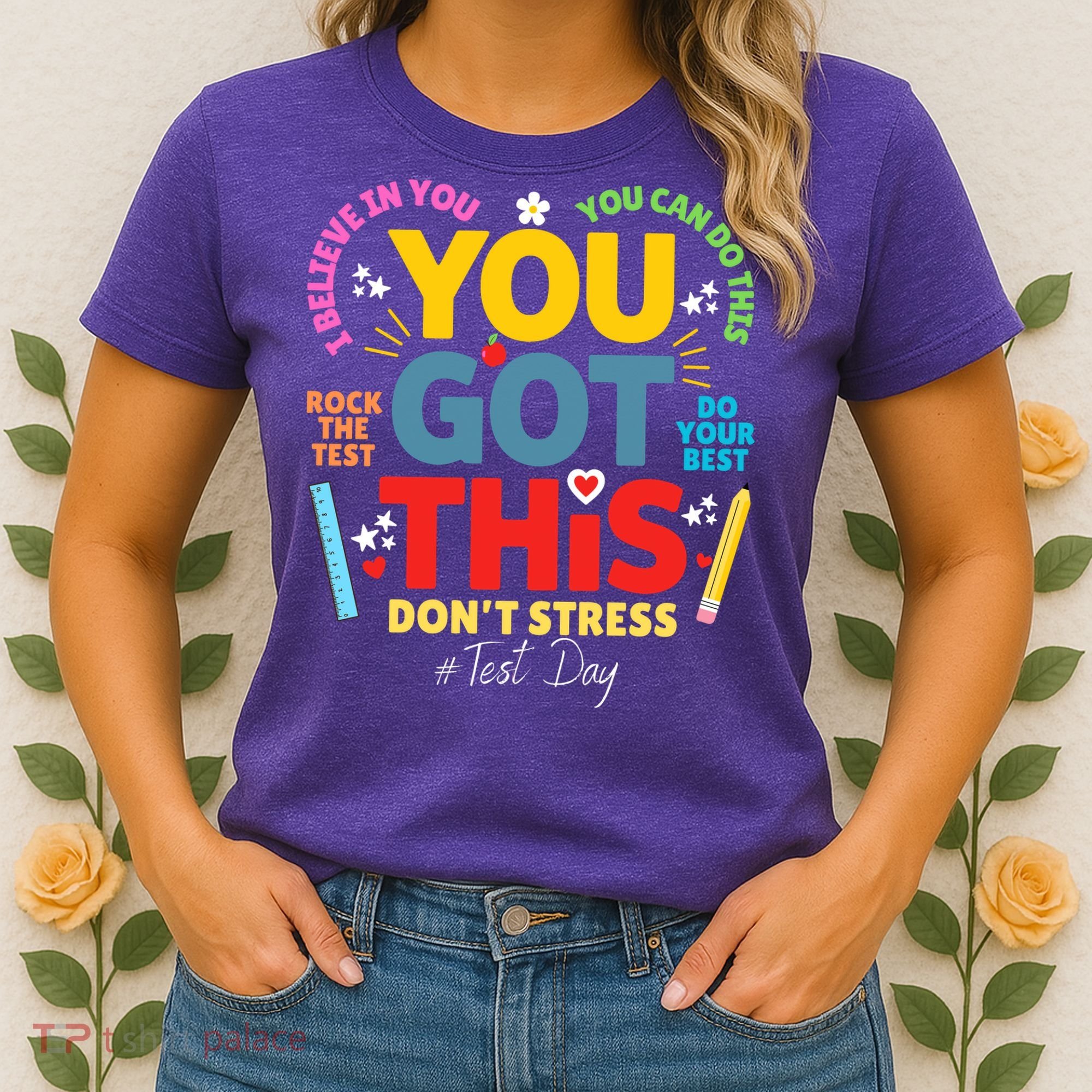 Rock The Test Dont Stress You Got This Teacher Testing Day  Women's T-Shirt