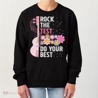 Rock The Test Do Your Best Testing Day Teachers Students Women's Sweatshirt thumb 0