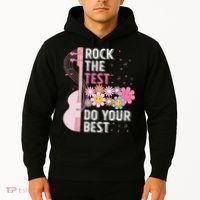 Rock The Test Do Your Best Testing Day Teachers Students Hoodie thumb 2
