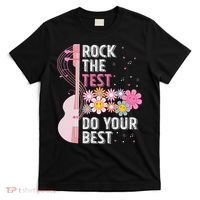 Rock The Test Do Your Best Testing Day Teachers Students T-Shirt thumb 0