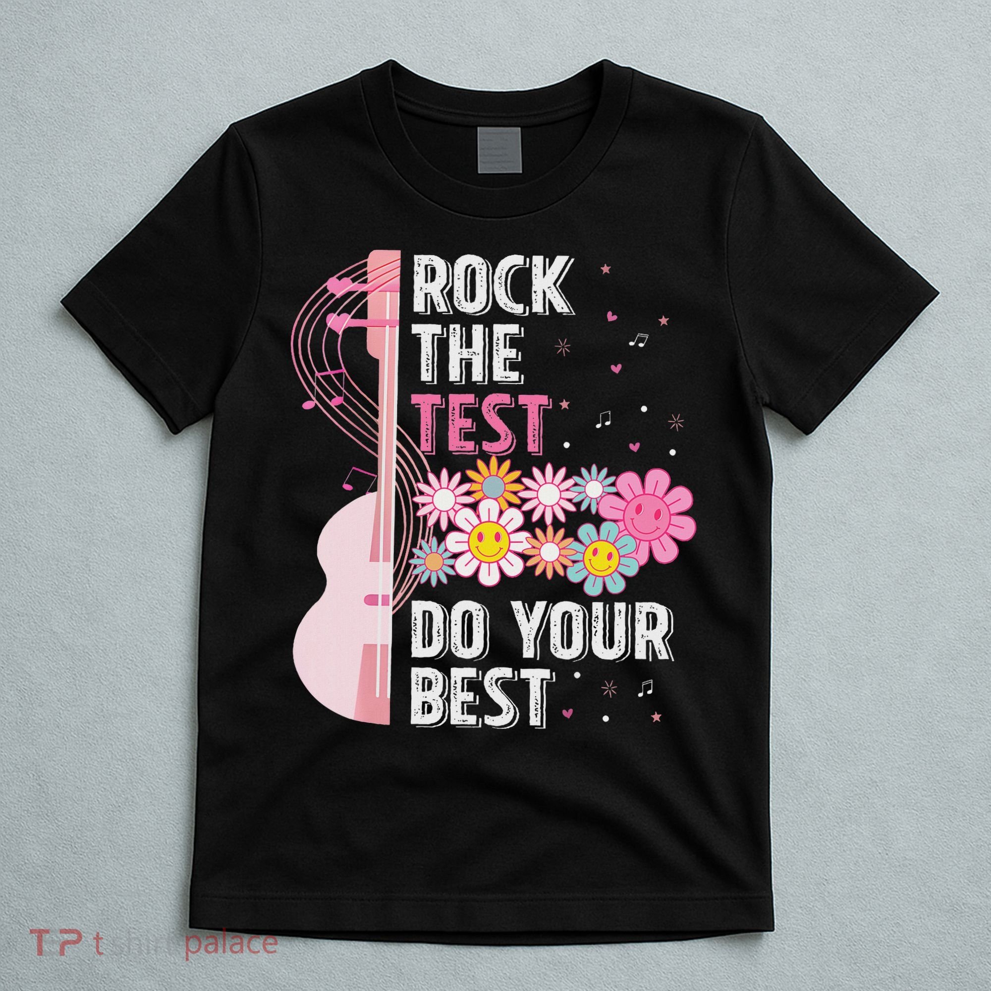 Rock The Test Do Your Best Testing Day Teachers Students T-Shirt