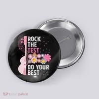 Rock The Test Do Your Best Testing Day Teachers Students Button thumb 0