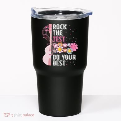 Rock The Test Do Your Best Testing Day Teachers Students Tumbler