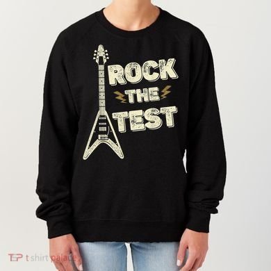 Rock The Test Guitar Teacher Test Day Testing Day Teacher Women's Sweatshirt