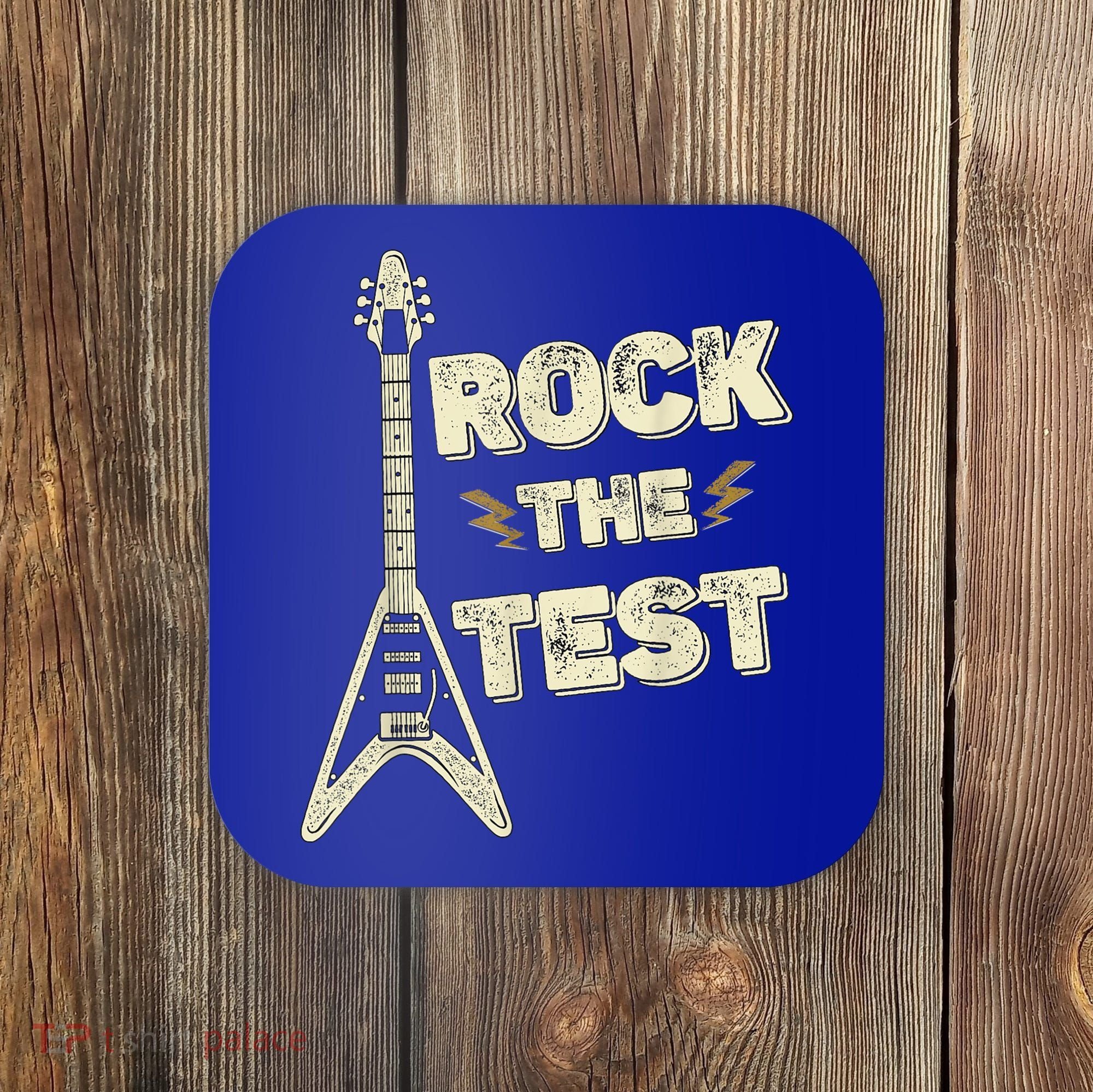 Rock The Test Guitar Teacher Test Day Testing Day Teacher Coaster