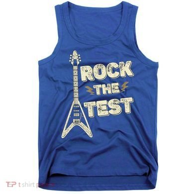 Rock The Test Guitar Teacher Test Day Testing Day Teacher Tank Top