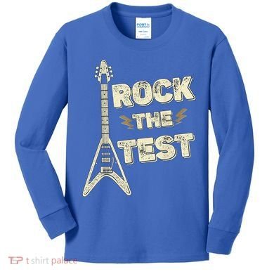 Rock The Test Guitar Teacher Test Day Testing Day Teacher Kids Long Sleeve Shirt