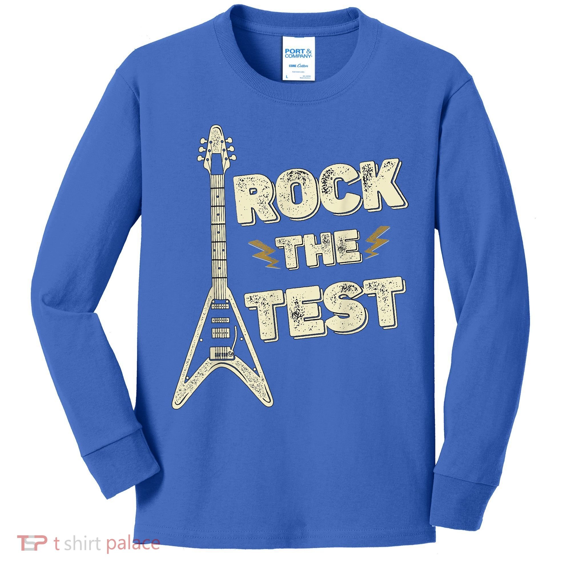 Rock The Test Guitar Teacher Test Day Testing Day Teacher Kids Long Sleeve Shirt