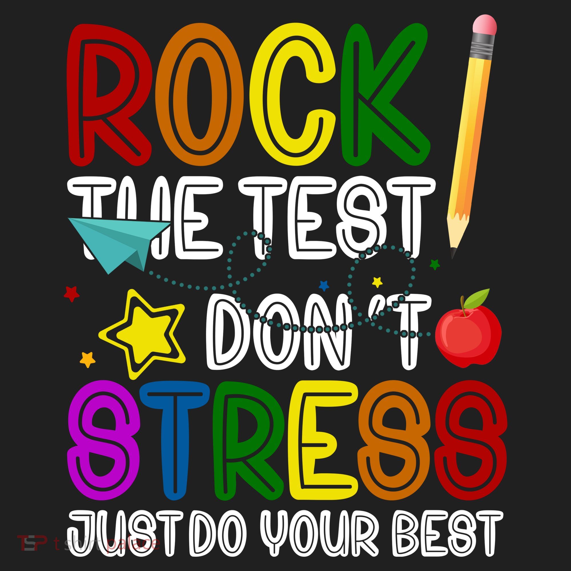 Rock The Test Don't Stress Just Do Your Best Educational Women's Sweatshirt