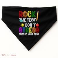 Rock The Test Don't Stress Just Do Your Best Educational USA-Made Doggie Bandana thumb 0