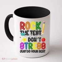 Rock The Test Don't Stress Just Do Your Best Educational Coffee Mug thumb 0