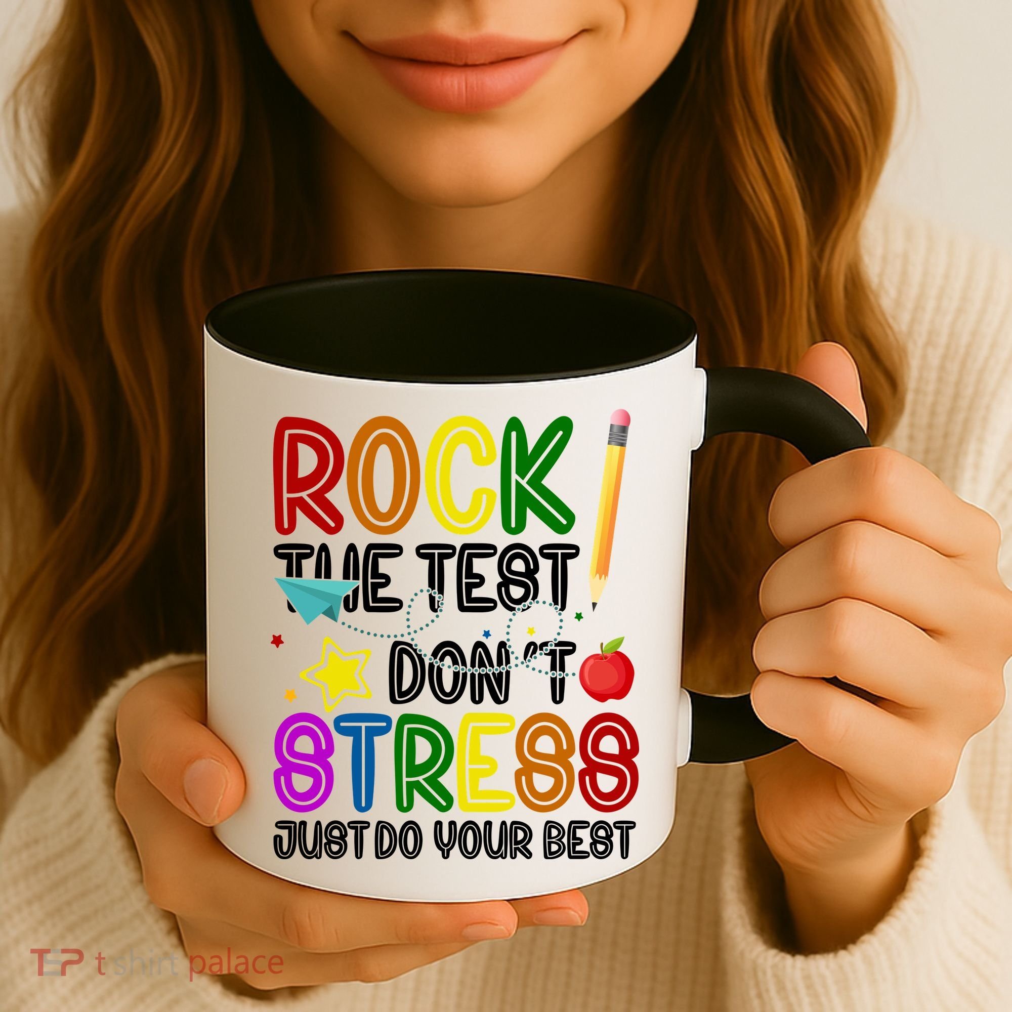 Rock The Test Don't Stress Just Do Your Best Educational Coffee Mug