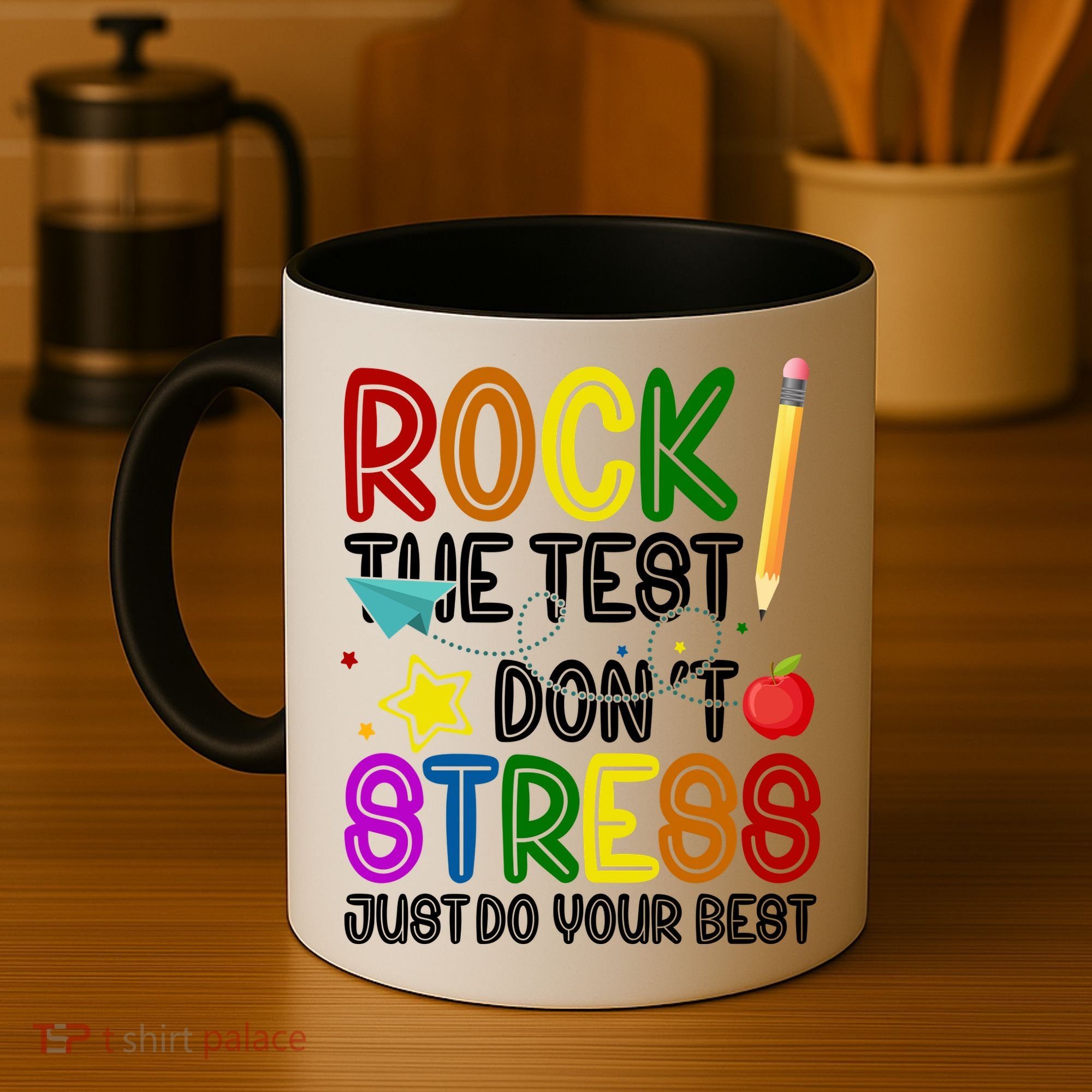 Rock The Test Don't Stress Just Do Your Best Educational Coffee Mug