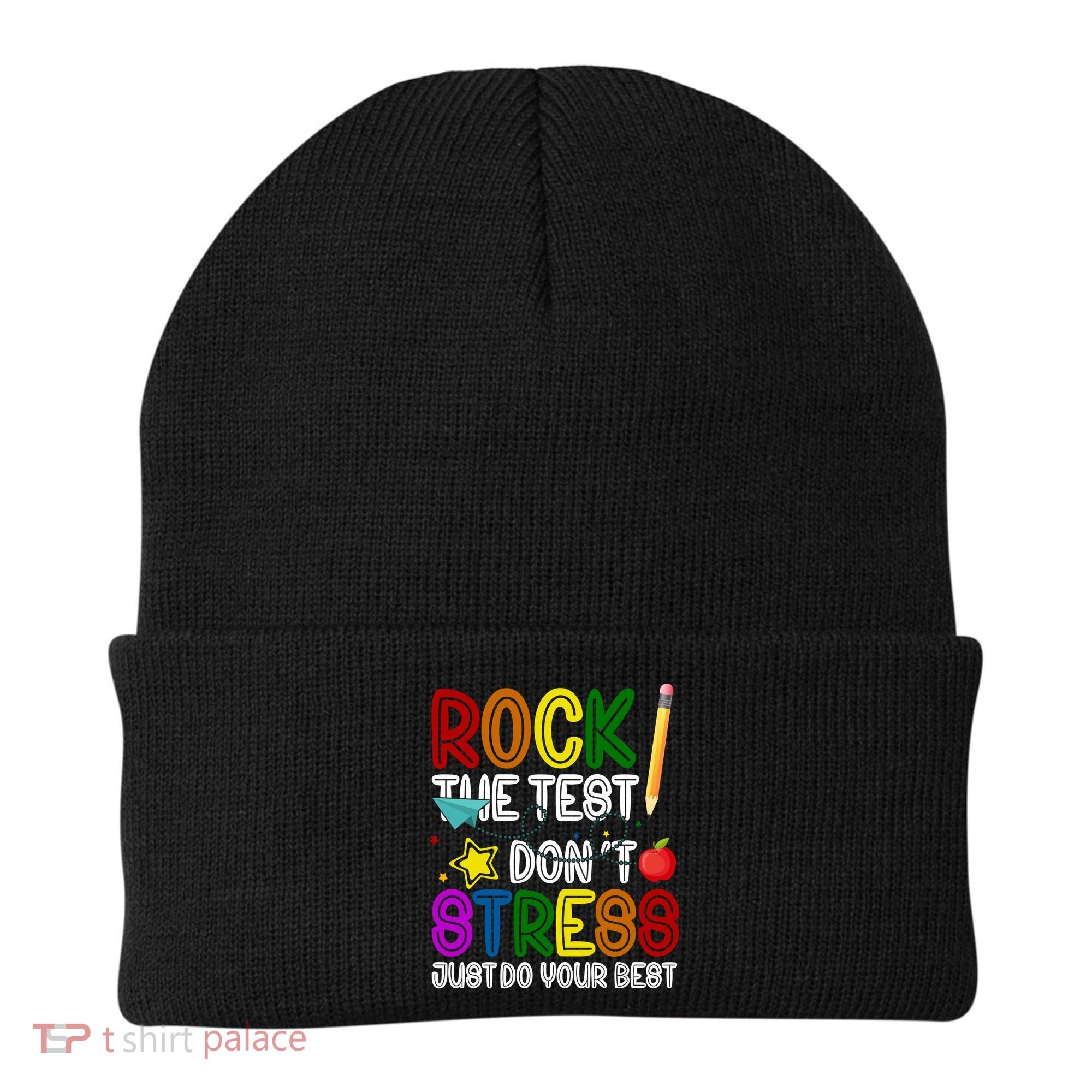 Rock The Test Don't Stress Just Do Your Best Educational Beanie