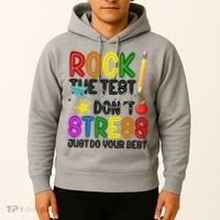 Rock The Test Don't Stress Just Do Your Best Educational Hoodie thumb 2