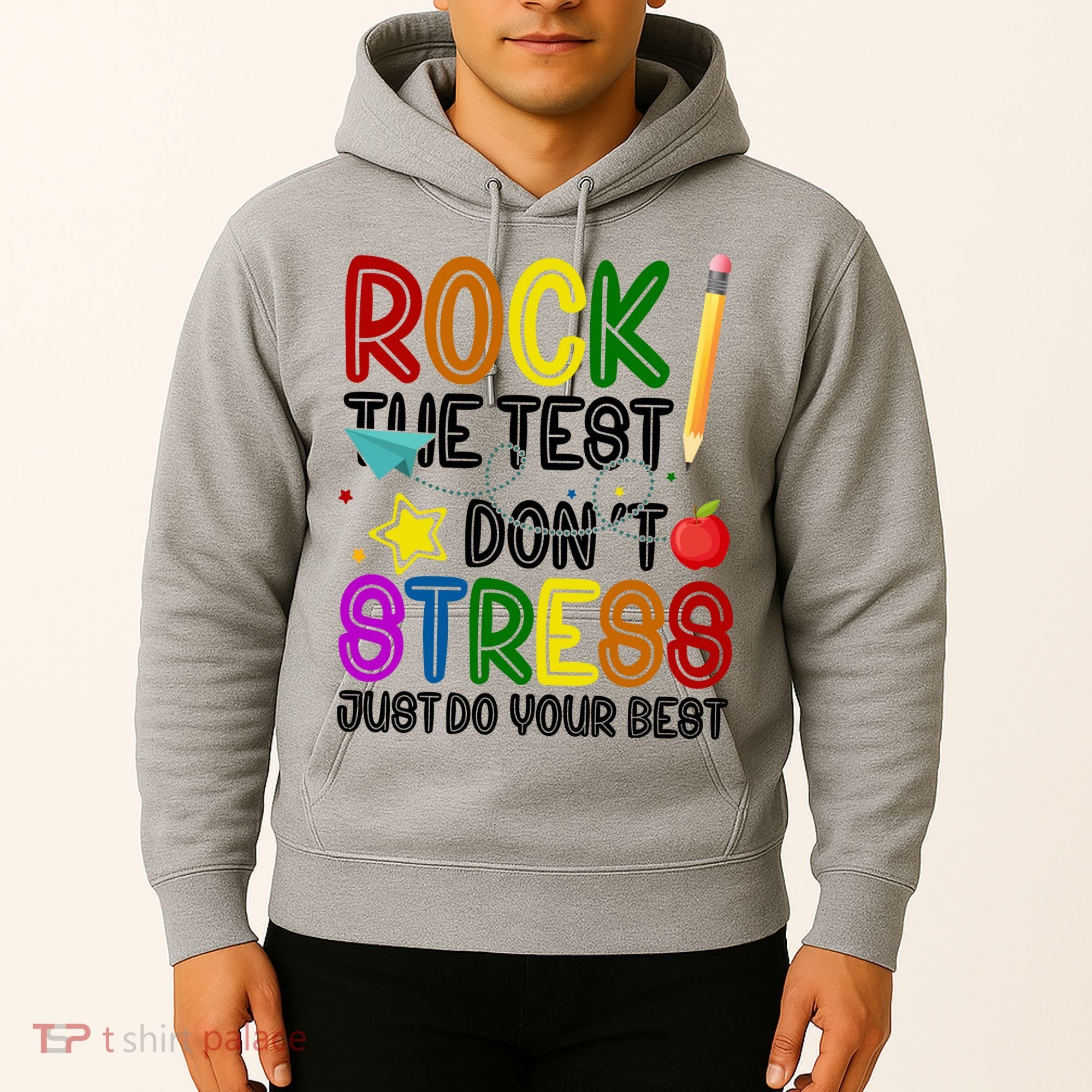 Rock The Test Don't Stress Just Do Your Best Educational Hoodie