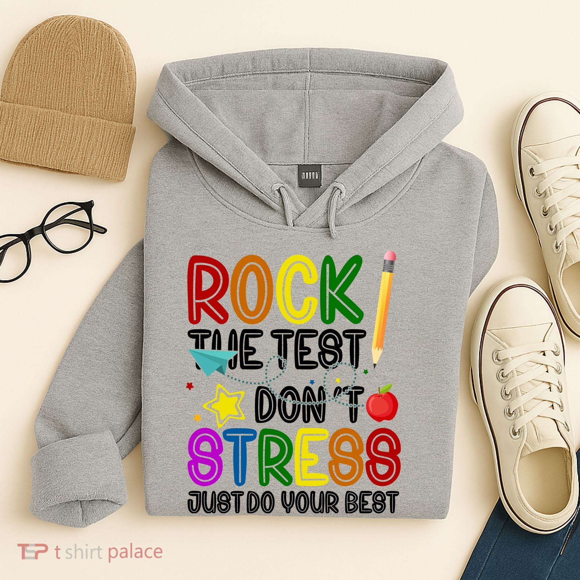 Rock The Test Don't Stress Just Do Your Best Educational Hoodie