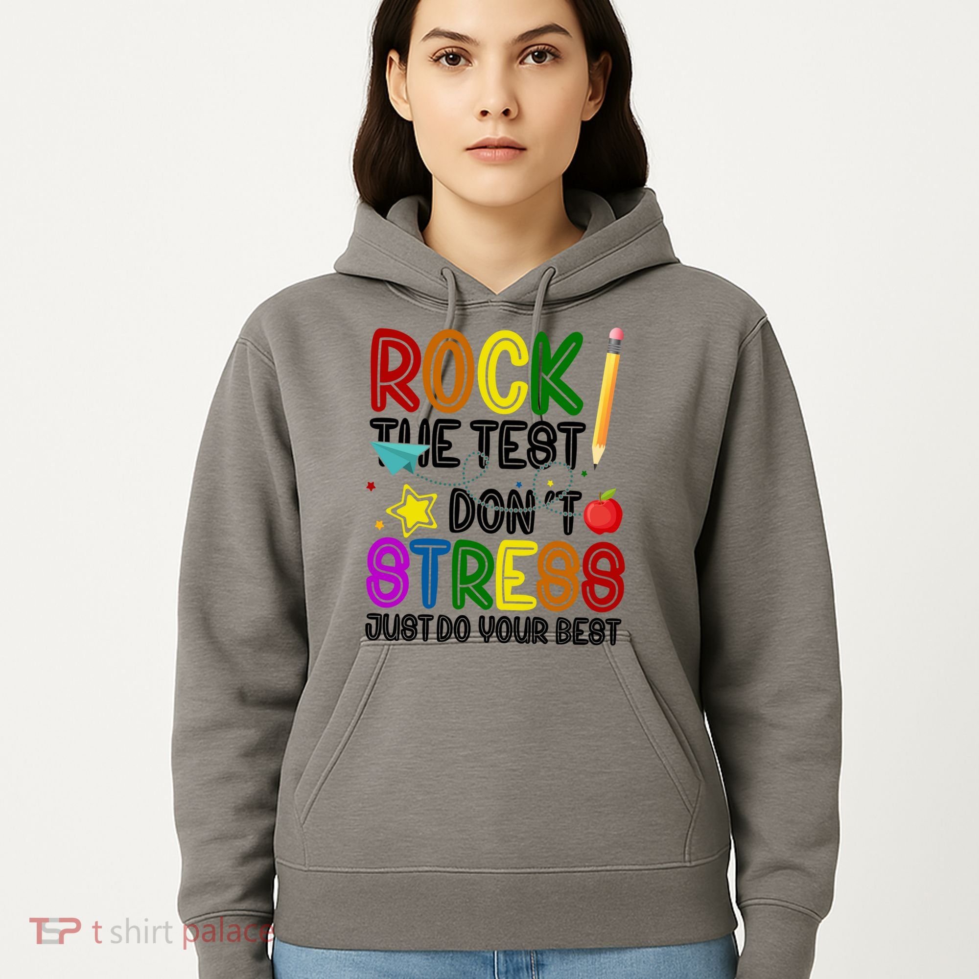 Rock The Test Don't Stress Just Do Your Best Educational Hoodie
