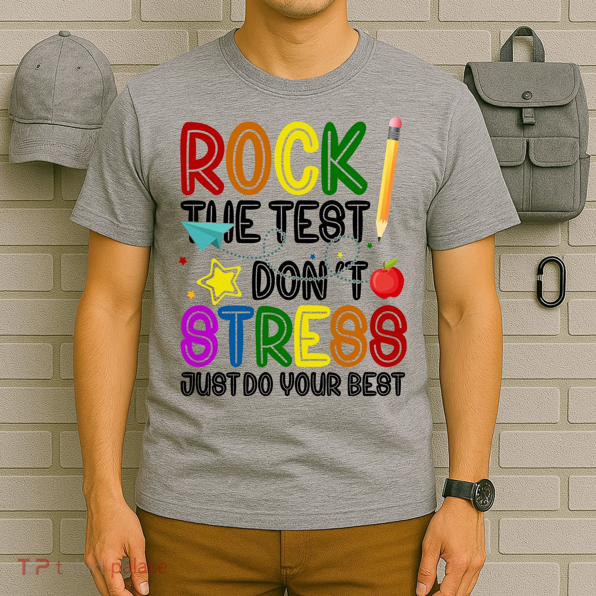 Rock The Test Don't Stress Just Do Your Best Educational T-Shirt