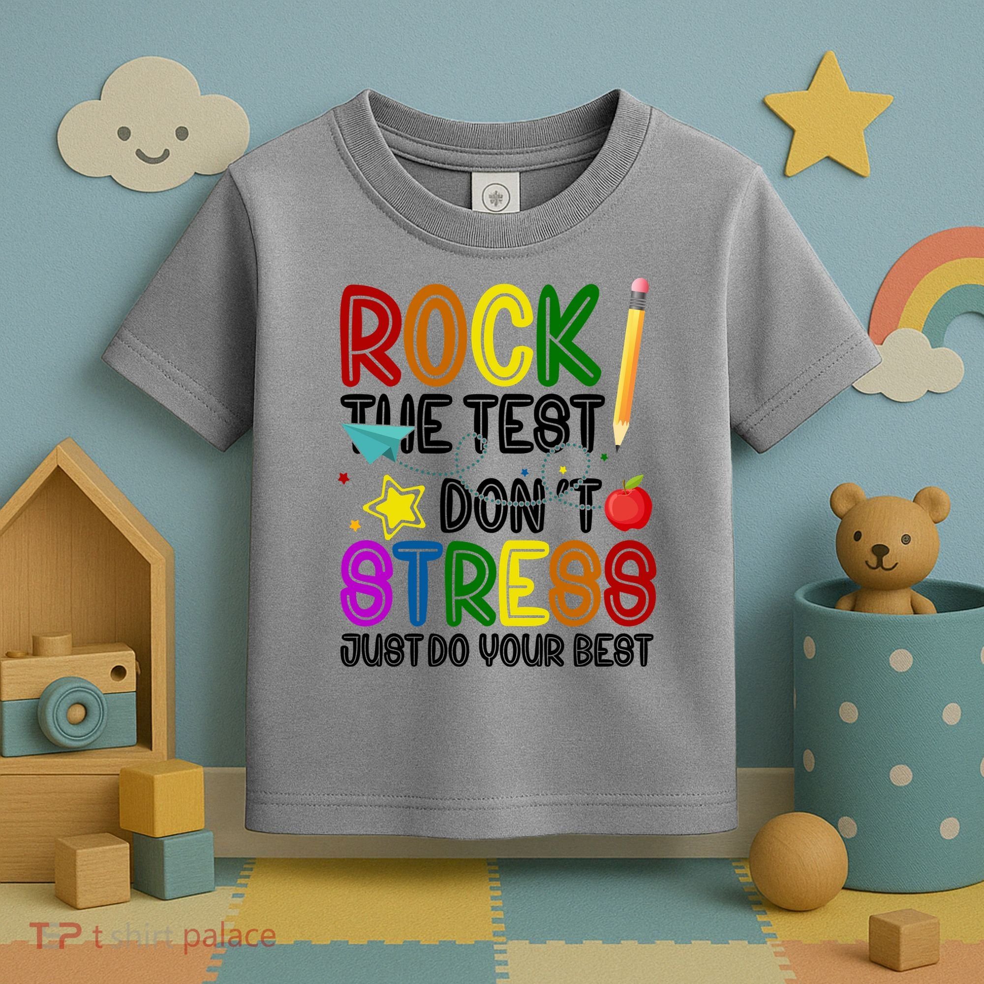 Rock The Test Don't Stress Just Do Your Best Educational Toddler T-Shirt