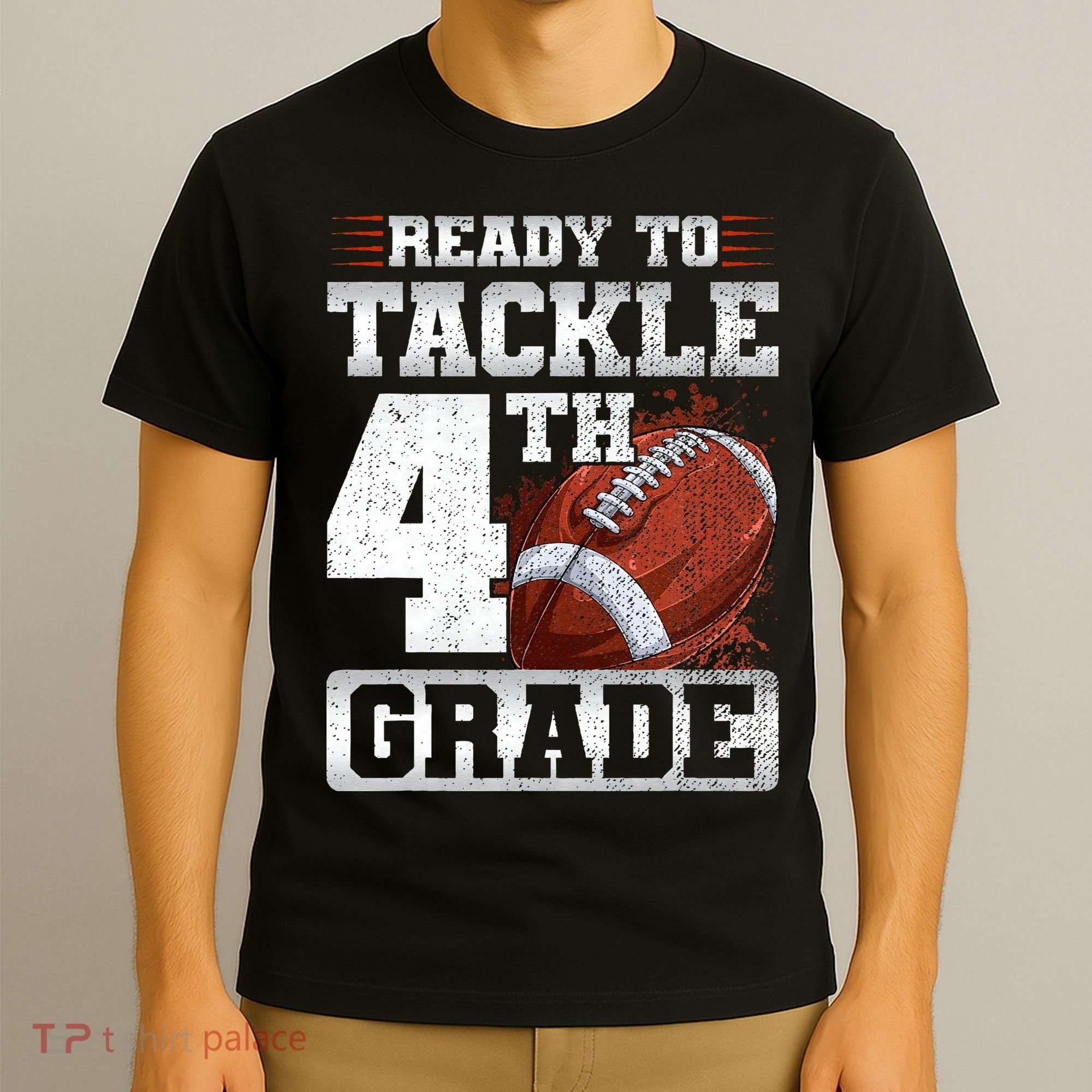 Ready To Tackle Fourth Grade First Day Of School Football T-Shirt