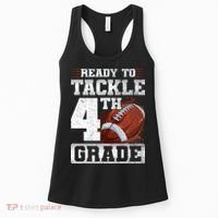 Ready To Tackle Fourth Grade First Day Of School Football Women's Tank Top thumb 0