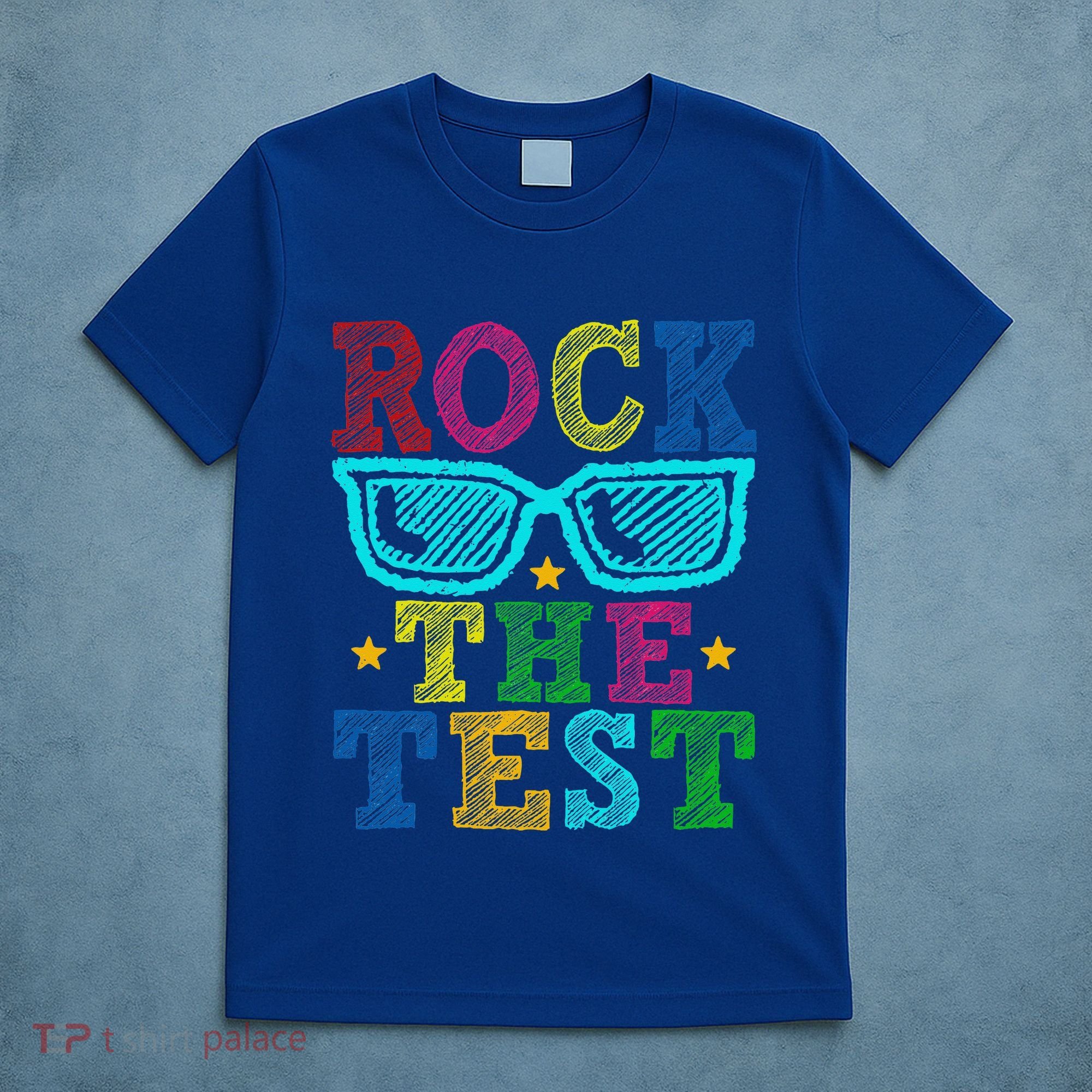 Rock The Test Testing Day Teacher T-Shirt