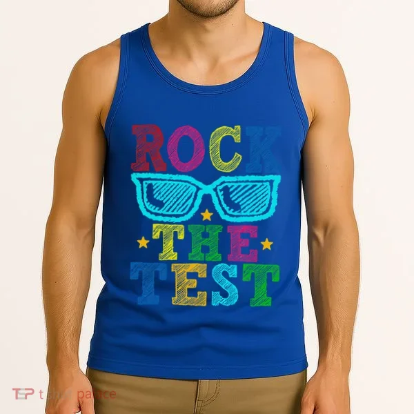 Rock The Test Testing Day Teacher Tank Top