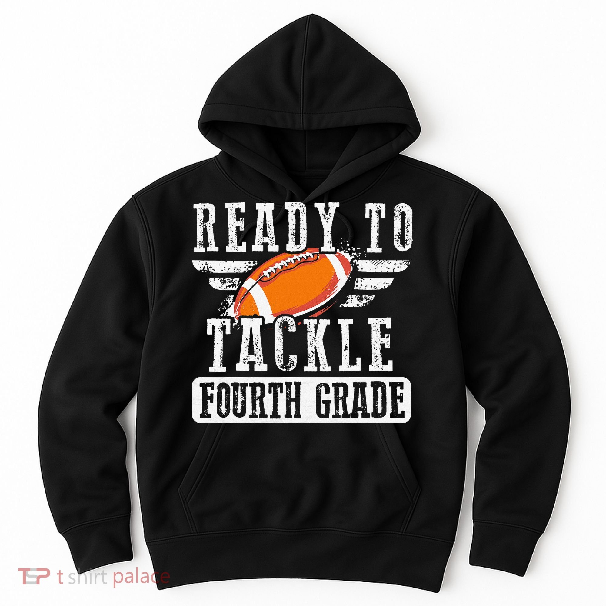 Ready To Tackle Fourth Grade Football Ball Back To School Hoodie